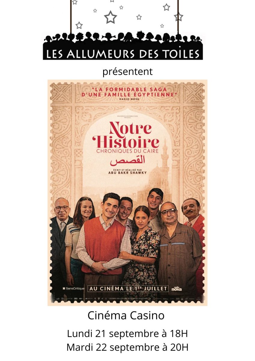 Les Allumeurs des Toiles présentent : "Notre histoire - Chroniques du Caire" - Comédie, drame de Abu Bakr Shawky