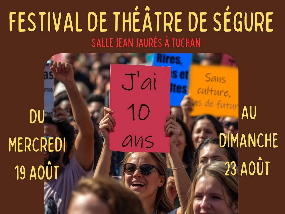 LE FESTIVAL DE THÉÂTRE DE SÉGURE A 10 ANS -  PANIQUE DANS LE SEIZIÈME !