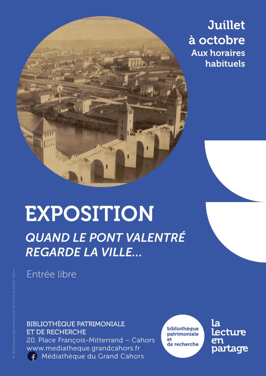 Exposition "Quand le Pont Valentré regarde la ville"