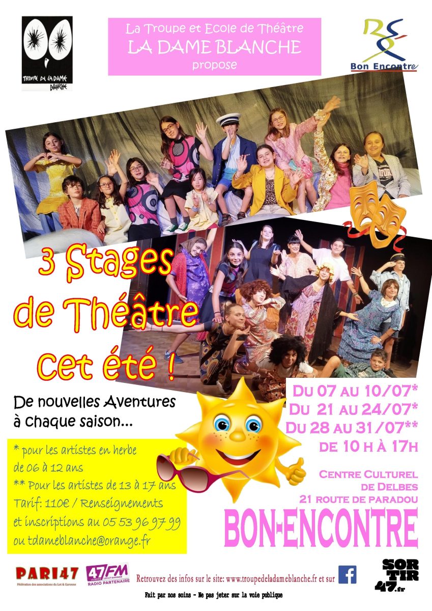Les Stages de Théâtre d'été de la Troupe de la Dame Blanche à Bon-Encontre !
