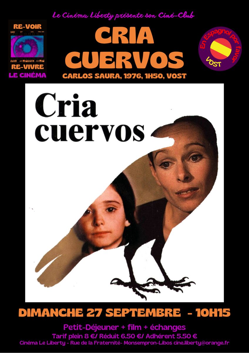 Film "CRIA CUERVOS" au Liberty à Monsempron-Libos