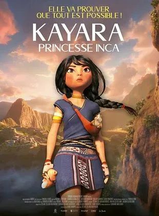 Cinéma : "Kayara, Princesse Inca"