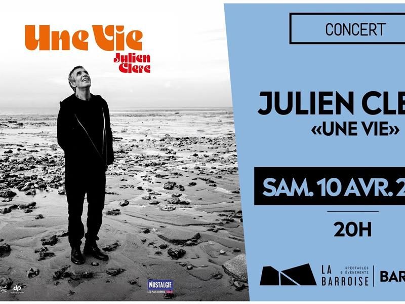 Concert - Une vie, Julien Clerc