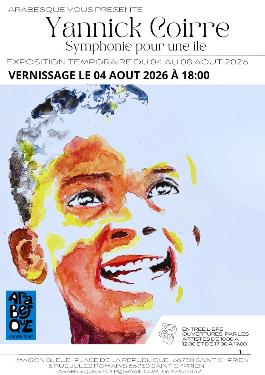 EXPOSITION "SYMPHONIE POUR UNE ÎLE" DE YANNICK COIRRE – CHEZ ARABESQUE