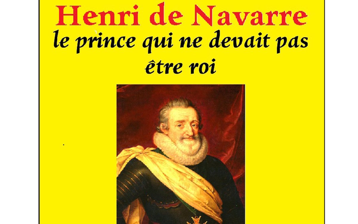 Conférence de l’UTL : Henri de Navarre le Prince  qui ne devait pas être roi