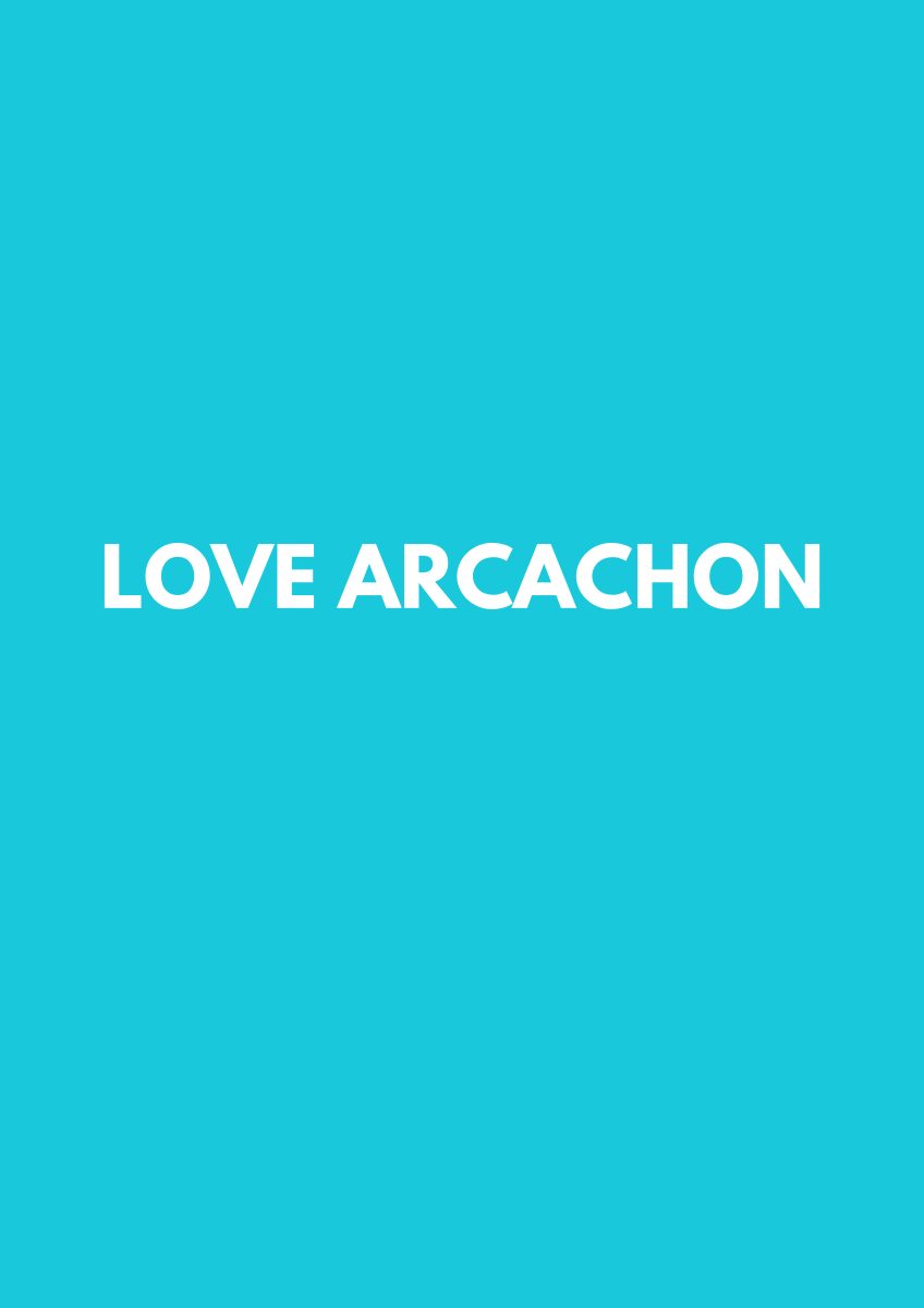 Love Arcachon