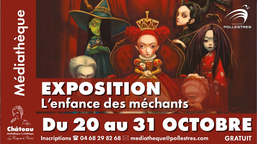 EXPOSITION L'ENFANCE DES MÉCHANTS, DES VILAINES ET DES AFFREUX