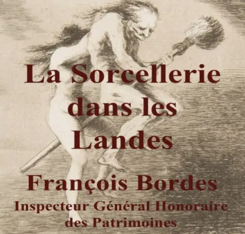 Conférence de François Bordes : "La sorcellerie dans les Landes du XVe au XIXe siècle"