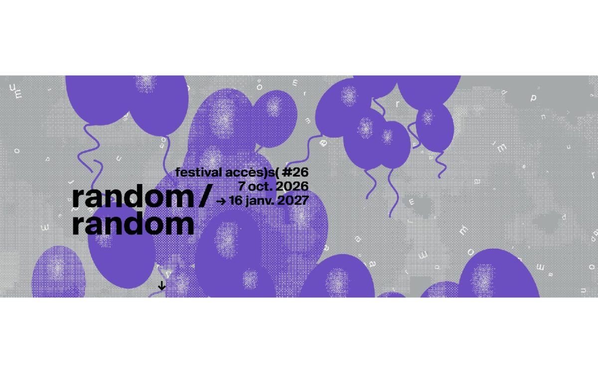 festival accès)s( #26 - random / random