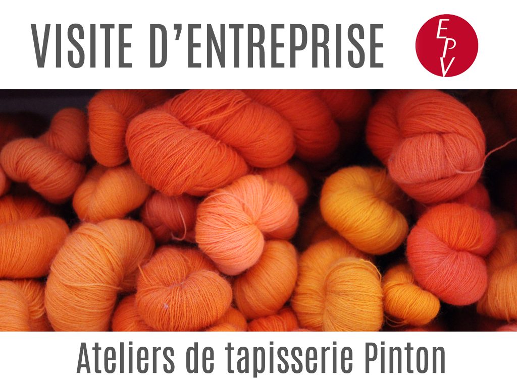 VISITE COMMENTÉE - Ateliers de tapisserie Pinton