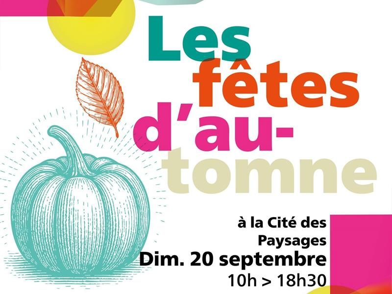Cité des Paysages - Fêtes d'automne