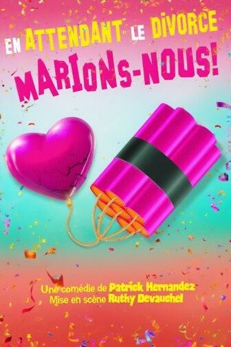 En attendant le divorce marions-nous