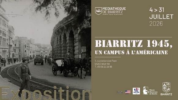 Exposition Biarritz 1945, un campus à l'Américaine