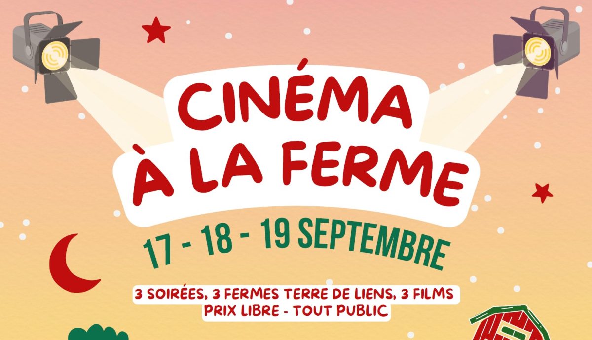 Tournée Terre de Liens Cinéma à la ferme