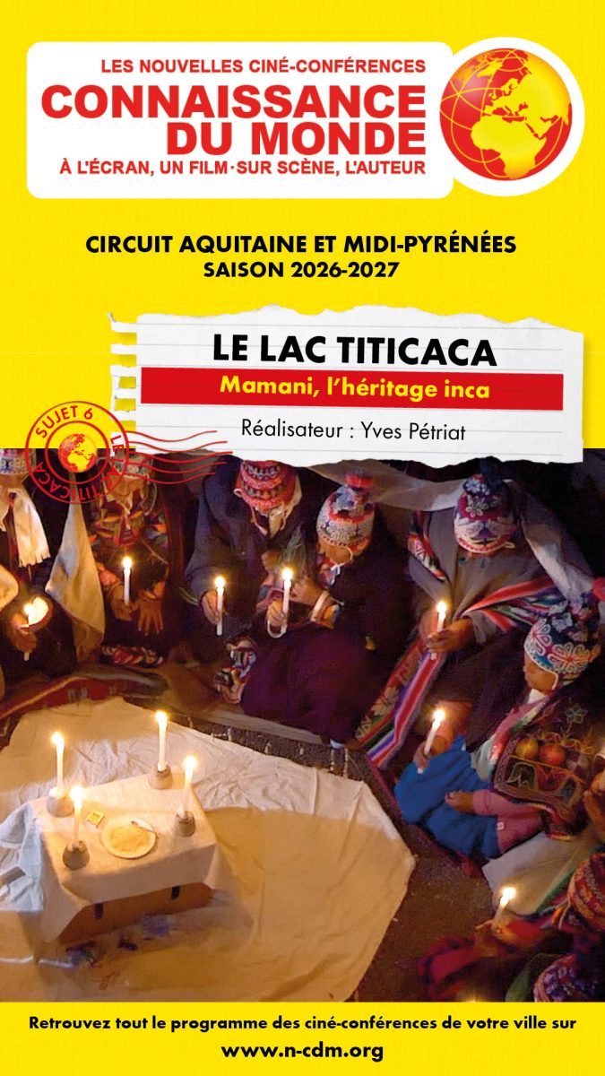 Ciné-conférence Connaissance du monde - Le lac Titicaca