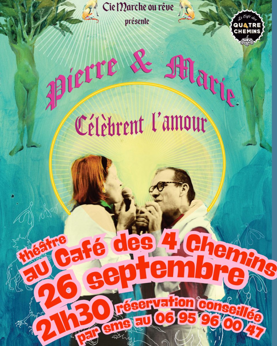 "PIERRE & MARIE CÉLÈBRENT L'AMOUR" AU CAFÉ DES 4 CHEMINS